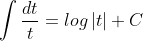 \int \frac{dt}{t}=log\left | t \right |+C