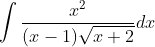 \int \frac{x^{2}}{(x-1) \sqrt{x+2}} d x