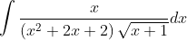\int \frac{x}{\left(x^{2}+2 x+2\right) \sqrt{x+1}} d x