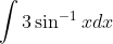 \int 3 \sin ^{-1} x d x
