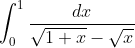 \int_0^1\frac{dx}{\sqrt{1+x} -\sqrt x}