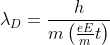 \lambda _{D}=\frac{h}{m\left ( \frac{eE}{m}t \right )}