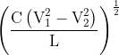 \left ( \frac{\text{C}\left ( \text{V}_{1}^{2}-\text{V}_{2}^{2} \right )}{\text{L}} \right )^{\frac{1}{2}}