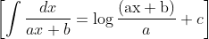\left[\int \frac{d x}{a x+b}=\log \frac{(\mathrm{ax}+\mathrm{b})}{a}+c\right]