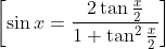 \left[\sin x=\frac{2 \tan \frac{x}{2}}{1+\tan ^{2} \frac{x}{2}}\right]
