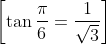 \left[\tan \frac{\pi}{6}=\frac{1}{\sqrt{3}}\right]