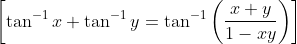 \left[\tan ^{-1} x+\tan ^{-1} y=\tan ^{-1}\left(\frac{x+y}{1-x y}\right)\right]