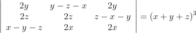 \left|\begin{array}{ccc} 2 y & y-z-x & 2 y \\ 2 z & 2 z & z-x-y \\ x-y-z & 2 x & 2 x \end{array}\right|=(x+y+z)^{3}