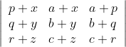 \left|\begin{array}{lll} p+x & a+x & a+p \\ q+y & b+y & b+q \\ r+z & c+z & c+r \end{array}\right|