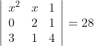 \left|\begin{array}{lll} x^{2} & x & 1 \\ 0 & 2 & 1 \\ 3 & 1 & 4 \end{array}\right|=28