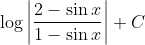 \log \left|\frac{2-\sin x}{1-\sin x}\right|+C
