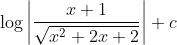 \log \left|\frac{x+1}{\sqrt{x^{2}+2 x+2}}\right|+c