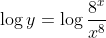 \log y=\log \frac{8^{x}}{x^{8}}$