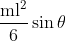 \mathrm{\frac{m l^2}{6} \sin \theta}