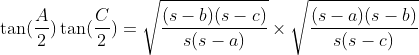 	an (fracA2)	an (fracC2)=sqrtfrac(s-b)(s-c)s(s-a)	imes sqrtfrac(s-a)(s-b)s(s-c)