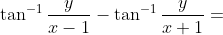 \tan^{-1}\frac{y}{x-1}-\tan^{-1}\frac{y}{x+1}=
