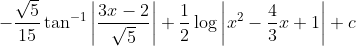 -\frac{\sqrt{5}}{15} \tan ^{-1}\left|\frac{3 x-2}{\sqrt{5}}\right|+\frac{1}{2} \log \left|x^{2}-\frac{4}{3} x+1\right|+c