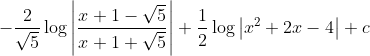 -\frac{2}{\sqrt{5}} \log \left|\frac{x+1-\sqrt{5}}{x+1+\sqrt{5}}\right|+\frac{1}{2} \log \left|x^{2}+2 x-4\right|+c