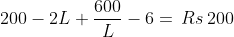 200-2L+frac600L-6=, Rs, 200
