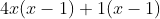 4x(x - 1) + 1(x - 1)