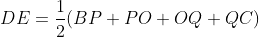 DE=\frac{1}{2}(BP+PO+OQ+QC)