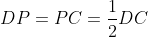 DP=PC=\frac{1}{2}DC