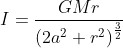 I= \frac{GMr}{\left ( 2a^{2}+r^{2} \right )^{\frac{3}{2}}}