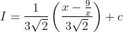 I=\frac{1}{3 \sqrt{2}}\left(\frac{x-\frac{9}{x}}{3 \sqrt{2}}\right)+c