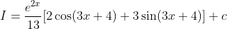 I=\frac{e^{2 x}}{13}[2 \cos (3 x+4)+3 \sin (3 x+4)]+c