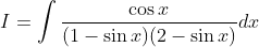 I=\int \frac{\cos x}{(1-\sin x)(2-\sin x)} d x