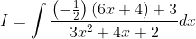I=\int \frac{\left(-\frac{1}{2}\right)(6 x+4)+3}{3 x^{2}+4 x+2} d x