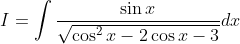 I=\int \frac{\sin x}{\sqrt{\cos ^{2} x-2 \cos x-3}} d x