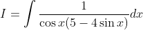 I=\int \frac{1}{\cos x(5-4 \sin x)} d x