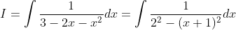 I=int frac13-2x-x^2dx=int frac12^2-(x+1)^2dx