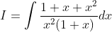 I=\int \frac{1+x+x^{2}}{x^{2}(1+x)} d x