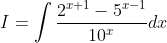 I=\int \frac{2^{x+1}-5^{x-1}}{10^{x}}dx