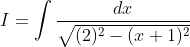 I=\int \frac{d x}{\sqrt{(2)^{2}-(x+1)^{2}}}