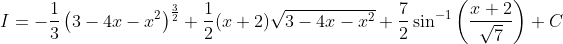 I=-\frac{1}{3}\left(3-4 x-x^{2}\right)^{\frac{3}{2}}+\frac{1}{2}(x+2) \sqrt{3-4 x-x^{2}}+\frac{7}{2} \sin ^{-1}\left(\frac{x+2}{\sqrt{7}}\right)+C