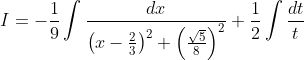 I=-\frac{1}{9} \int \frac{d x}{\left(x-\frac{2}{3}\right)^{2}+\left(\frac{\sqrt{5}}{8}\right)^{2}}+\frac{1}{2} \int \frac{d t}{t}