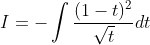 I=-\int \frac{(1-t)^{2}}{\sqrt{t}} d t
