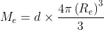 M_{e}=d \times \frac{4\pi\left ( R_{e} \right )^{3} }{3}
