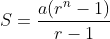 S=\frac{a(r^n-1)}{r-1}