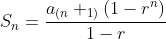 S_n=\frac{a_(_n+_1_)(1-r^n)}{1-r}