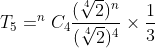 T_5=^nC_4\frac{(\sqrt[4]{2})^n}{(\sqrt[4]{2})^4}\times\frac{1}{3}