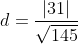 d=\frac{\left | 31\right |}{\sqrt {145}}