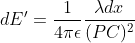 dE'=\frac{1}{4\pi \epsilon}\frac{\lambda dx}{(PC)^2}