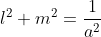 l^2+m^{2}=\frac{1}{a^{2}}