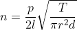 n=\frac{p}{2 l} \sqrt{\frac{T}{\pi r^{2} d}}