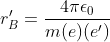 r'_{B}=\frac{4 \pi \epsilon_{0}}{m(e)(e')}
