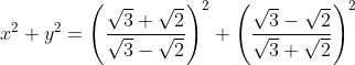 x^{2}+y^{2}= \left ( \frac{\sqrt{3}+\sqrt{2}}{\sqrt{3}-\sqrt{2}} \right )^{2}+\left ( \frac{\sqrt{3}-\sqrt{2}}{\sqrt{3}+\sqrt{2}} \right )^{2}